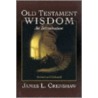 Old Testament Wisdom by James L. Crenshaw