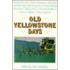 Old Yellowstone Days