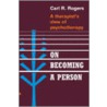 On Becoming A Person door Carl R. Rogers