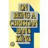 On Being A Christian door Kung Hans