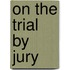 On The Trial By Jury