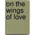 On The Wings Of Love