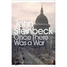 Once There Was A War by John Steinbeck