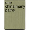 One China,Many Paths by Chaohua Wang