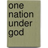 One Nation under God by Seymour P. Lachman