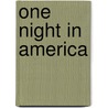 One Night In America door Steven W. Bender