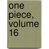 One Piece, Volume 16 door Eiichiro Oda