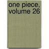One Piece, Volume 26 door Eiichiro Oda