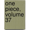 One Piece, Volume 37 door Eiichiro Oda