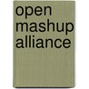 Open Mashup Alliance by Miriam T. Timpledon