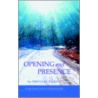 Opening And Presence door Douglas Allen