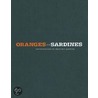 Oranges And Sardines door Gary Garrels