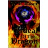 Ordeal Of The Dragon by W.B. Baker