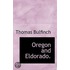 Oregon And Eldorado.