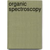 Organic Spectroscopy by William Kemp