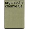 Organische Chemie 3a by Siegfried Hauptmann