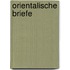 Orientalische Briefe