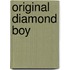Original Diamond Boy