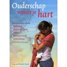Ouderschap vanuit je hart