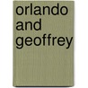 Orlando and Geoffrey by James Clemens