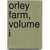 Orley Farm, Volume I door Trollope Anthony Trollope