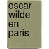 Oscar Wilde En Paris