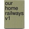 Our Home Railways V1 door William John Gordon