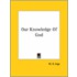 Our Knowledge Of God