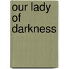 Our Lady Of Darkness door Peter Tremayne