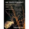 Our Stories Remember by Joseph Bruchac