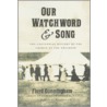 Our Watchword & Song door Floyd Cunningham