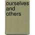 Ourselves And Others