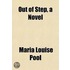 Out Of Step, A Novel