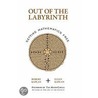 Out of the Labyrinth by Robert Kaplan