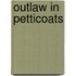 Outlaw in Petticoats