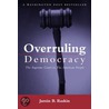Overruling Democracy door Jamin Raskin