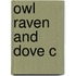 Owl Raven And Dove C