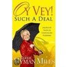 Oy Vey! Such a Deal! by Gerrie Hyman Mills