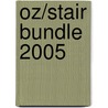 Oz/Stair Bundle 2005 door Onbekend