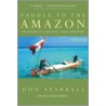 Paddle to the Amazon by Don Starkell
