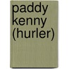 Paddy Kenny (Hurler) door Miriam T. Timpledon