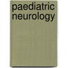 Paediatric Neurology door Christos P. Panteliadis