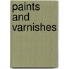 Paints and Varnishes door Arthur Seymour Jennings