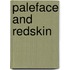 Paleface and Redskin