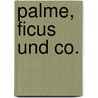 Palme, Ficus und Co. by Elisabeth Manke