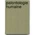 Palontologie Humaine