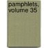 Pamphlets, Volume 35