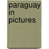 Paraguay in Pictures by Alison Behnke