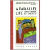 Parallel Life Pb Opd door Robin Beeman