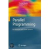 Parallel Programming by Thomas Rauber